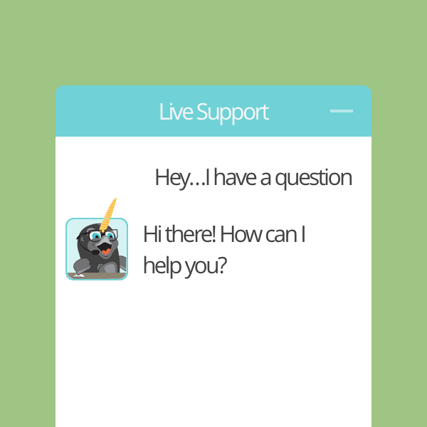 Live support chat. Customer: Hey…I have a question. Alma support: Hi there! How can I help you?