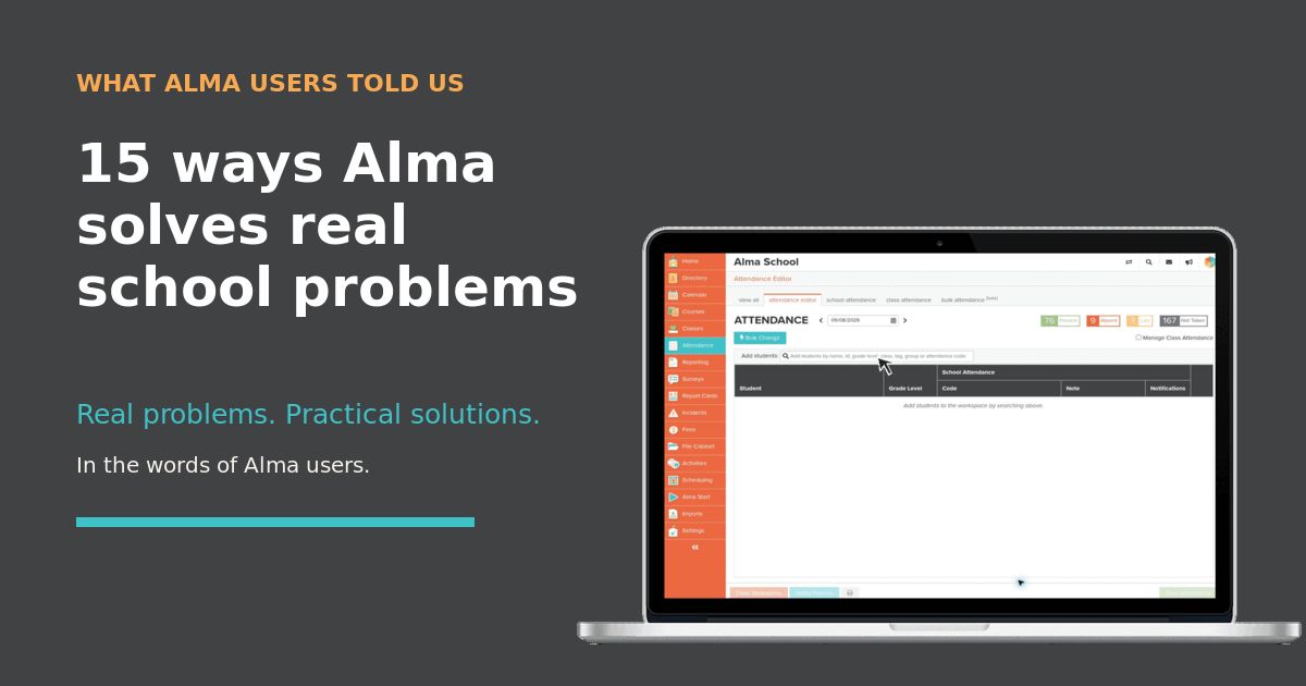 15 school problems Alma solves, illustrated with the Alma attendance interface on a laptop